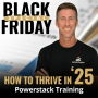 How to Thrive in ‘25: Powerstack Training with the AK Vault'